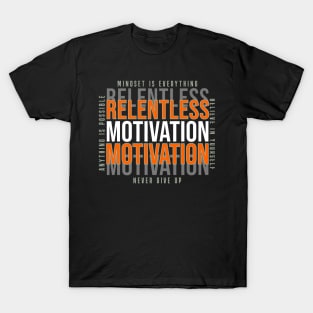 Relentless Motivation T-Shirt